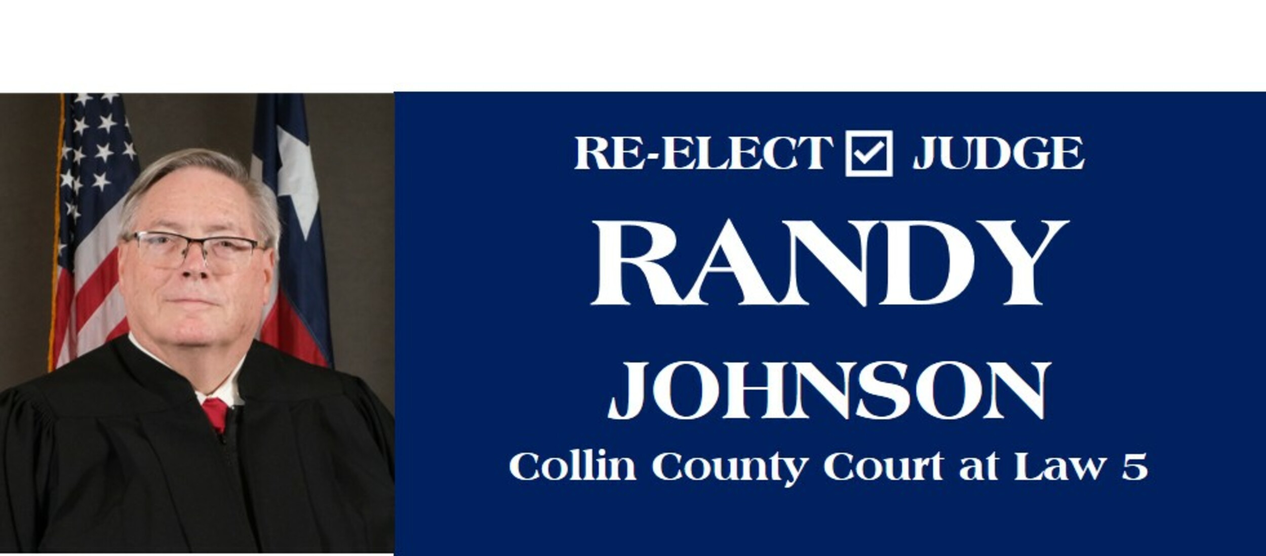 Re-Elect Judge Randy Johnson Collin County Court at Law 5
