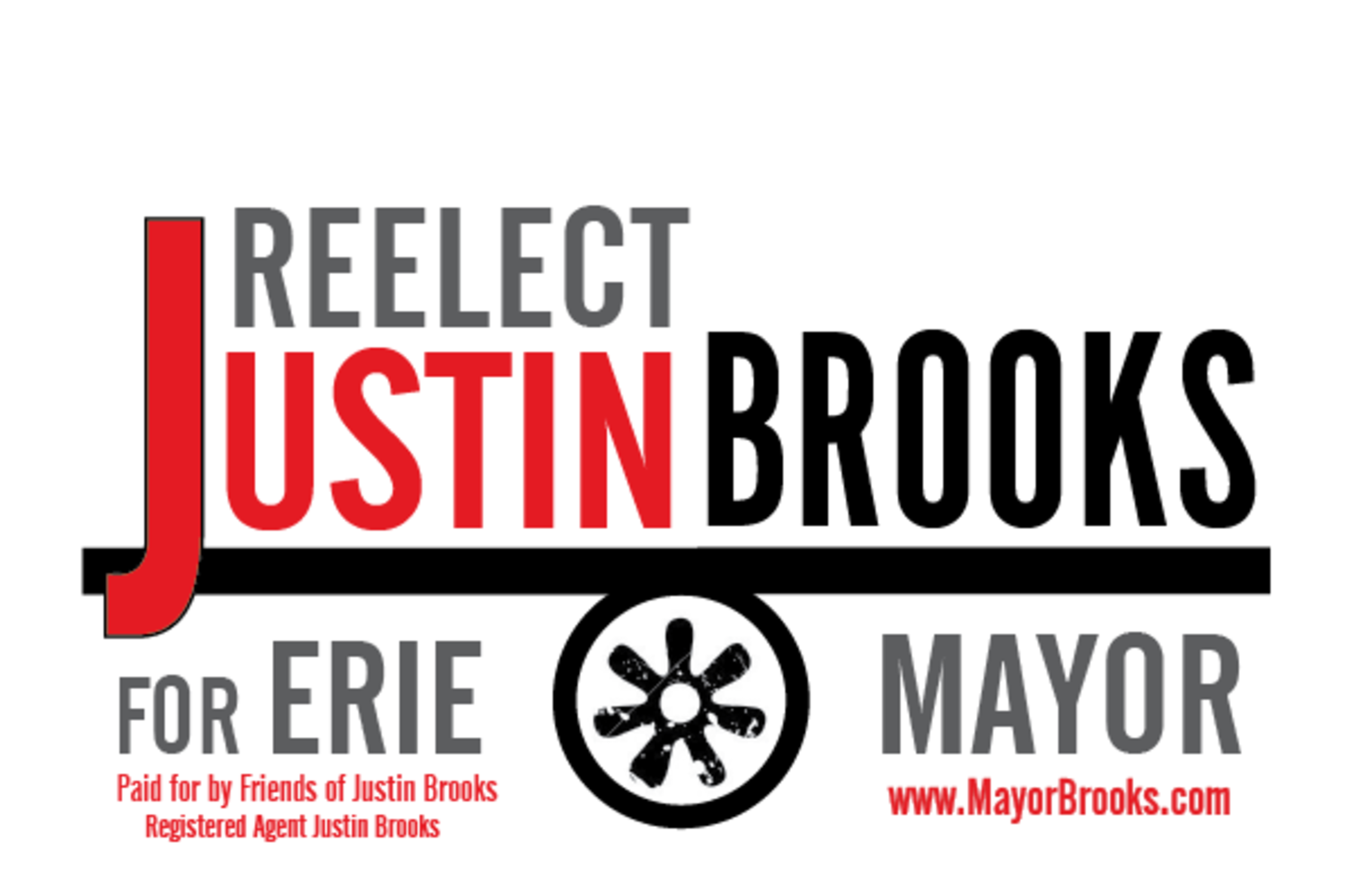 Reelect Mayor Justin Brooks for Erie Mayor, Paid for by Friends of Justin Brooks Registered Agent Justin Brooks www.MayorBrooks.com