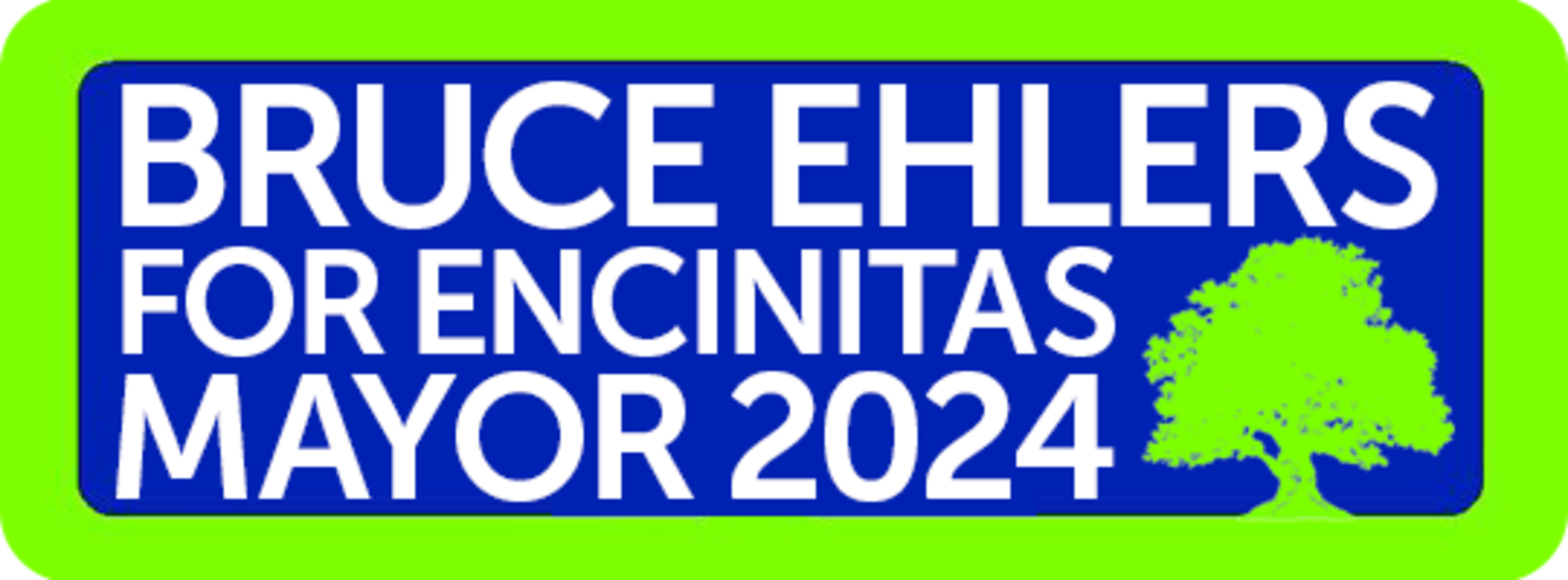 Bruce Ehlers For Encinitas Mayor 2024