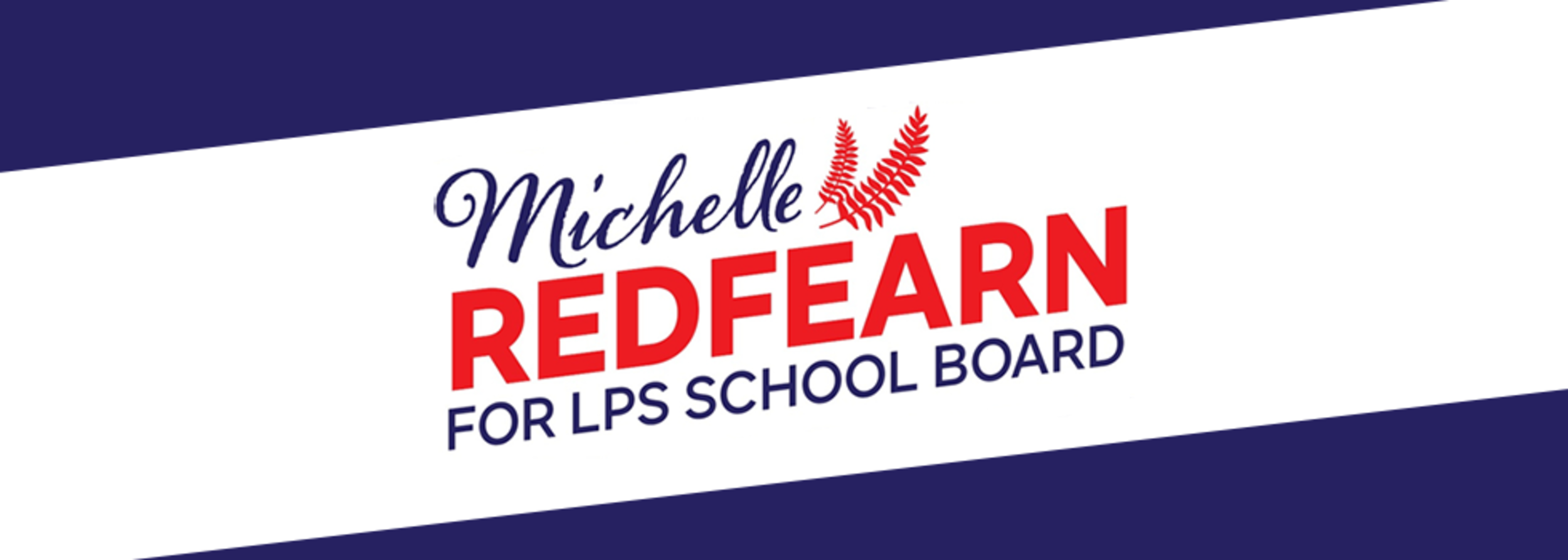 Michelle Redfearn for LPS School Board