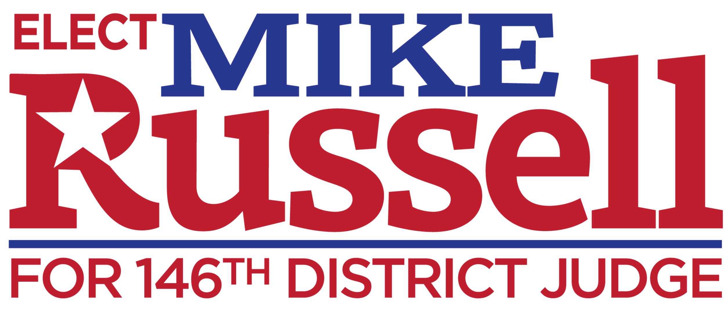 Elect Mike Russell for 146th District Judge