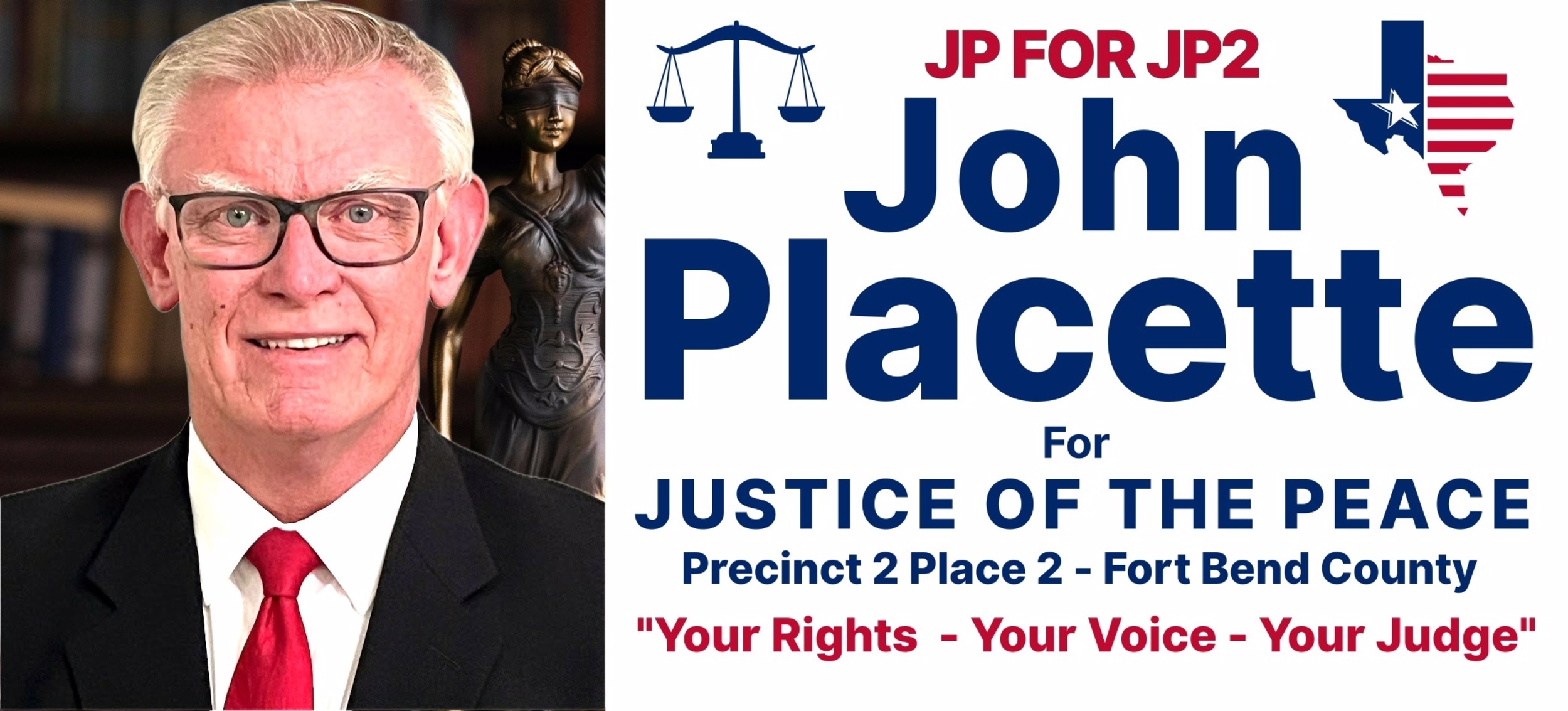 John Placette for Justice of the Peace Precinct 2, Place 2 Fort Bend County