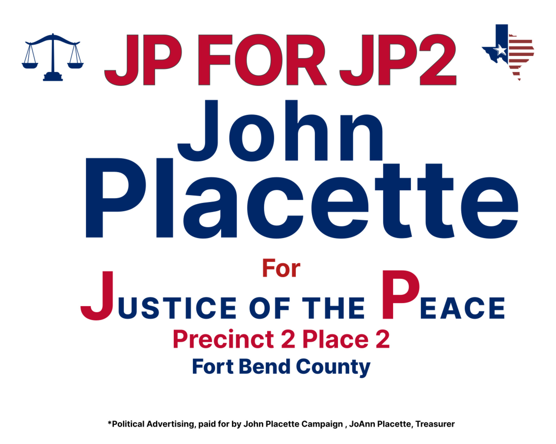 John Placette for Justice of the Peace Precinct 2, Place 2 Fort Bend County