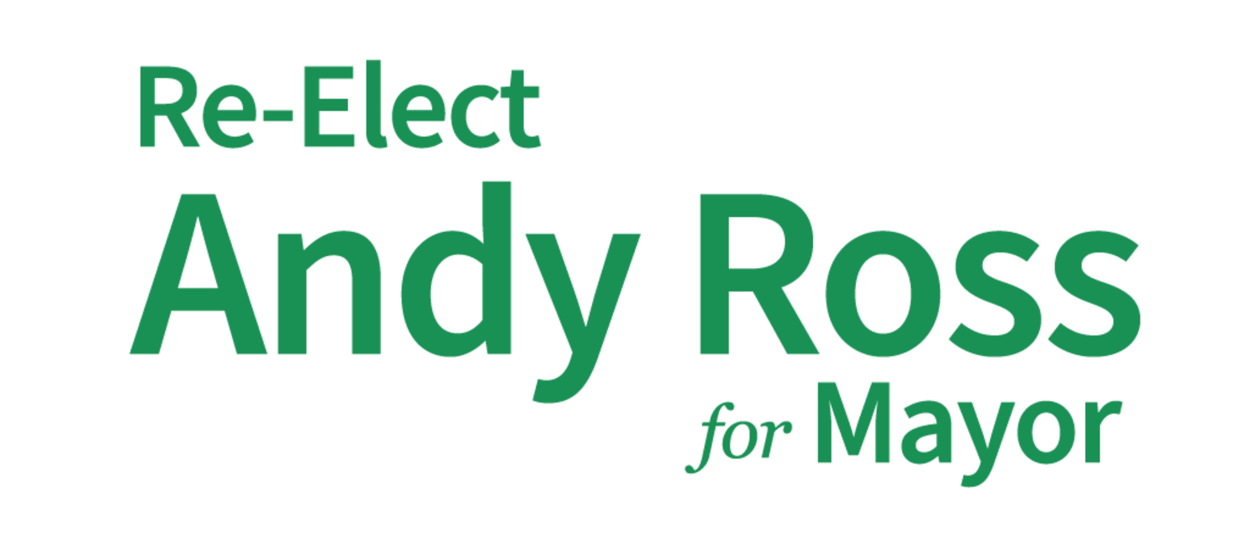 Re-Elect Andy Ross for Mayor