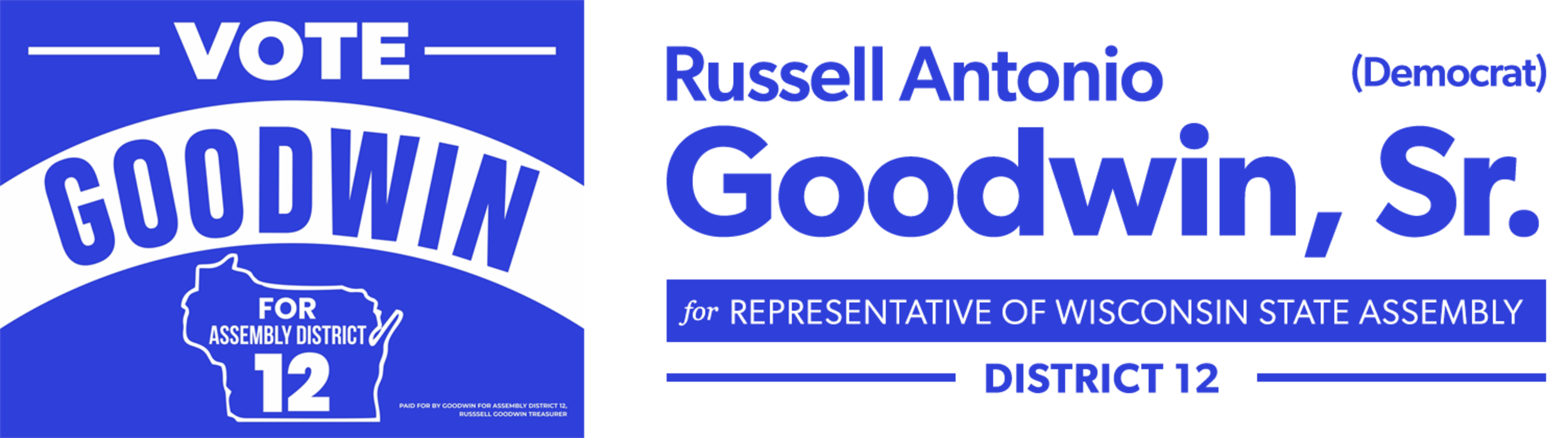 Vote Russell Antonio Goodwin, Sr. for Representative of Wisconsin State Assembly District 12