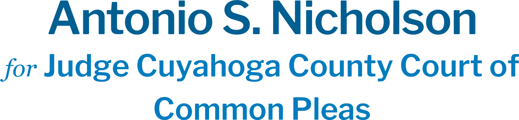 Antonio S.  Nicholson Judge Cuyahoga County Court of Common Pleas