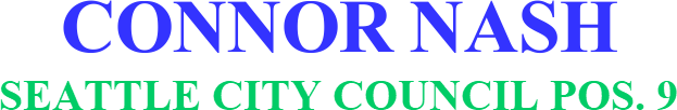 Connor Nash Seattle City Council Pos. 9