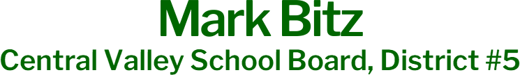 Mark Bitz Central Valley School Board, District #5