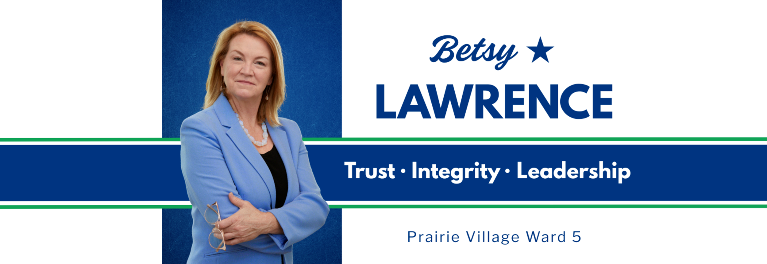 Betsy Lawrence - Trust - Integrity - Leadership - Prairie Village Ward 5