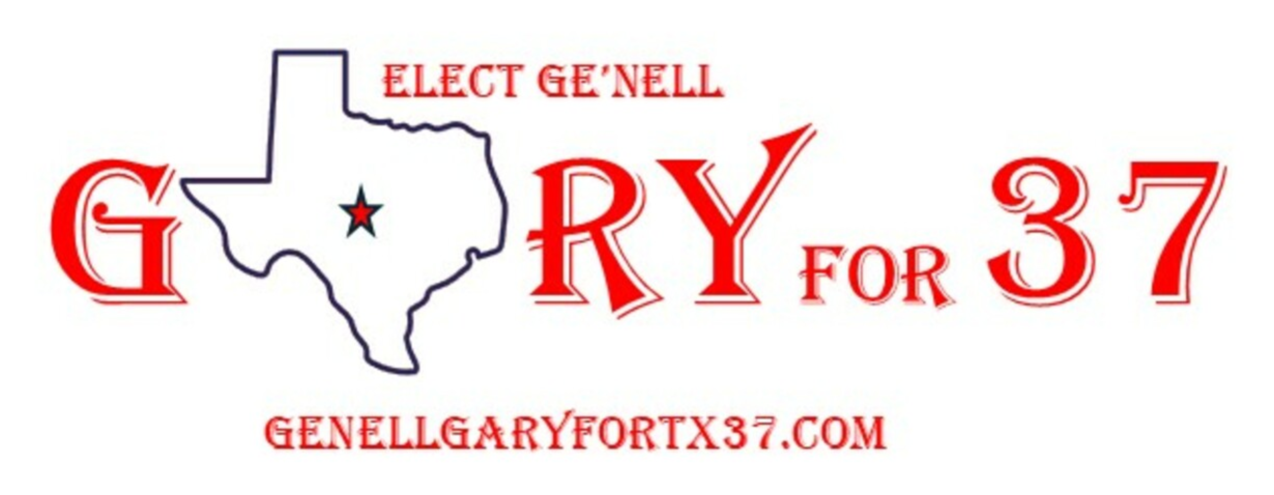 Elect Ge'Nell Gary for Texas 37