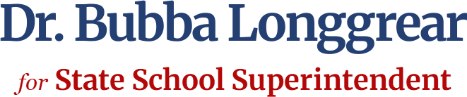 Dr. Bubba Longgrear State School Superintendent
