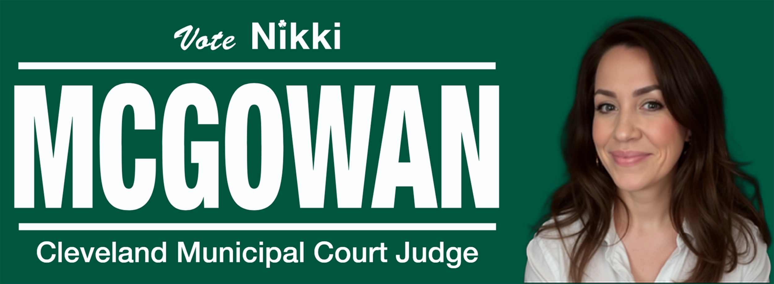 Vote Nikki McGowan - Cleveland Municipal Court Judge