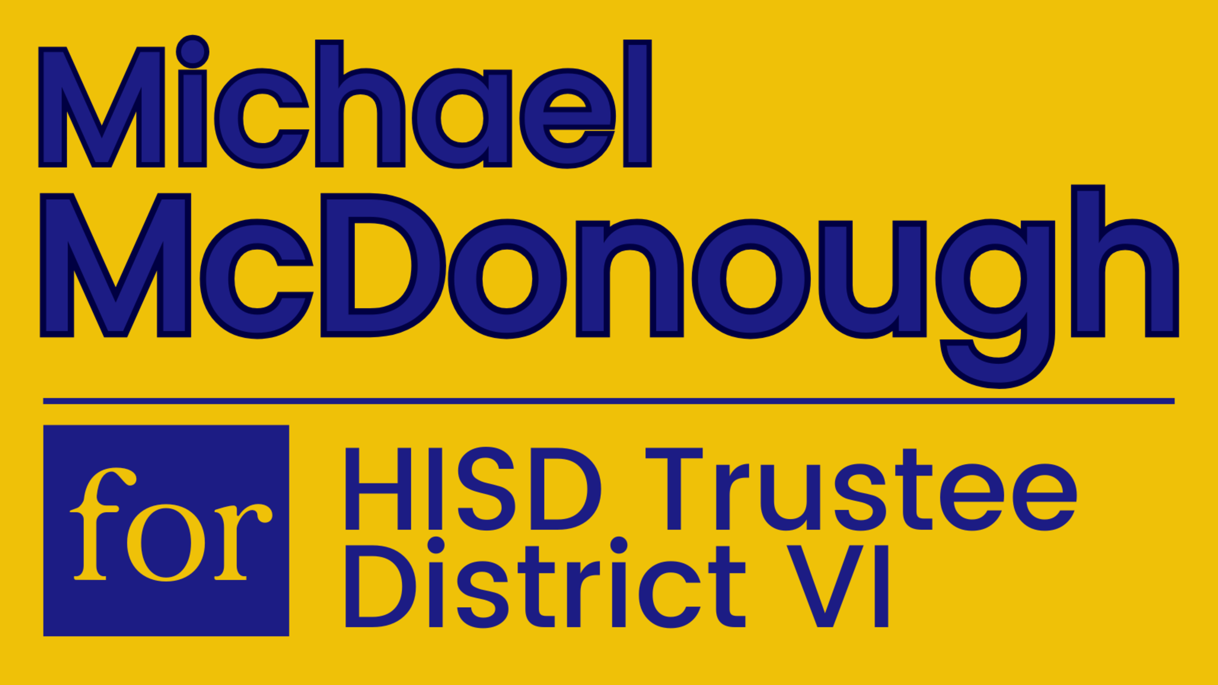 Michael McDonough for Houston ISD School Board Trustee