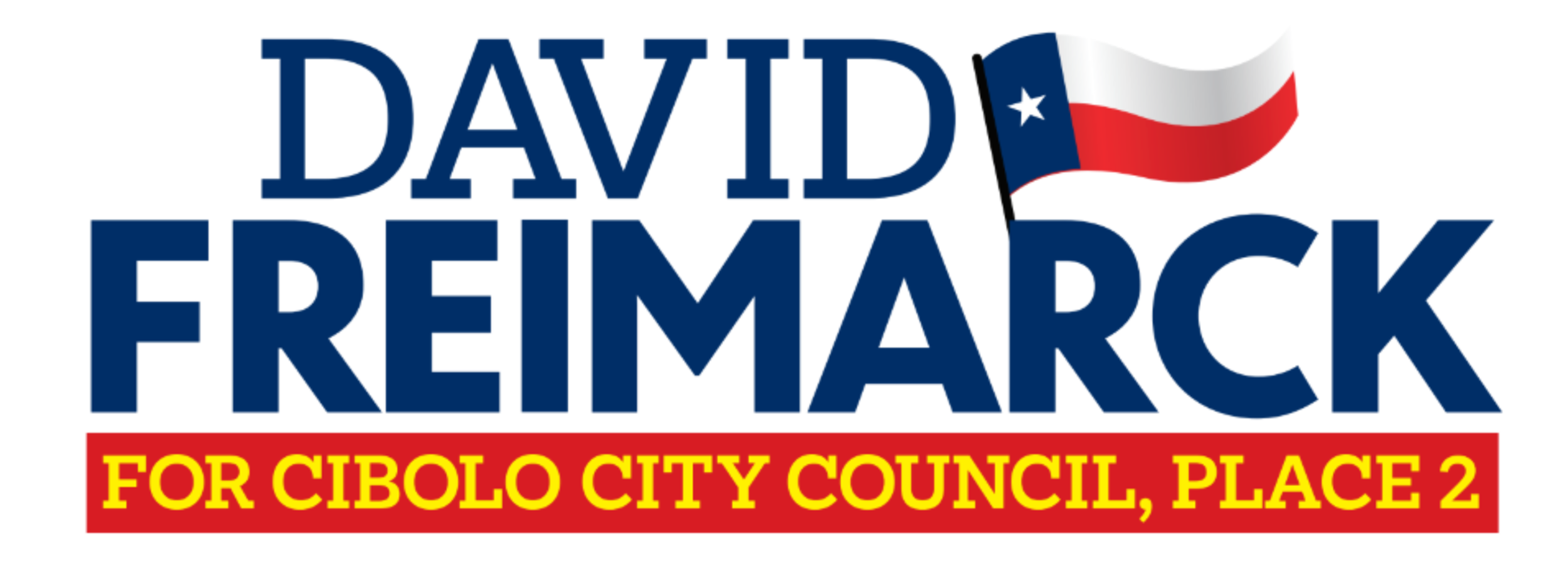 David Freimarck for Cibolo City Council, Place 2