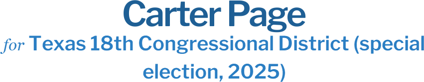 Carter Page Texas 18th Congressional District (special<br>election, 2025)