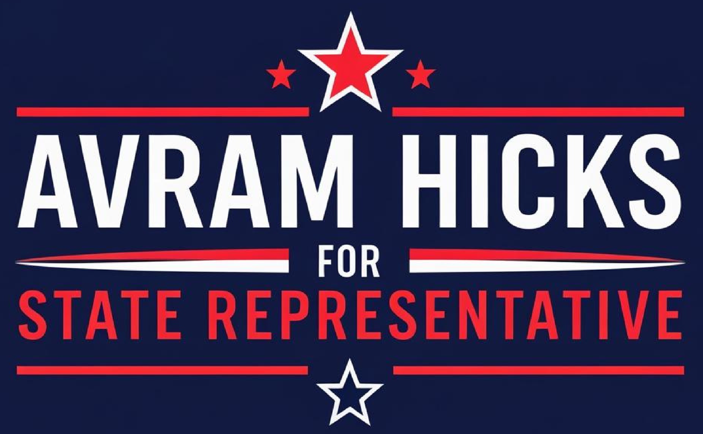 Avram Hicks for State Representative