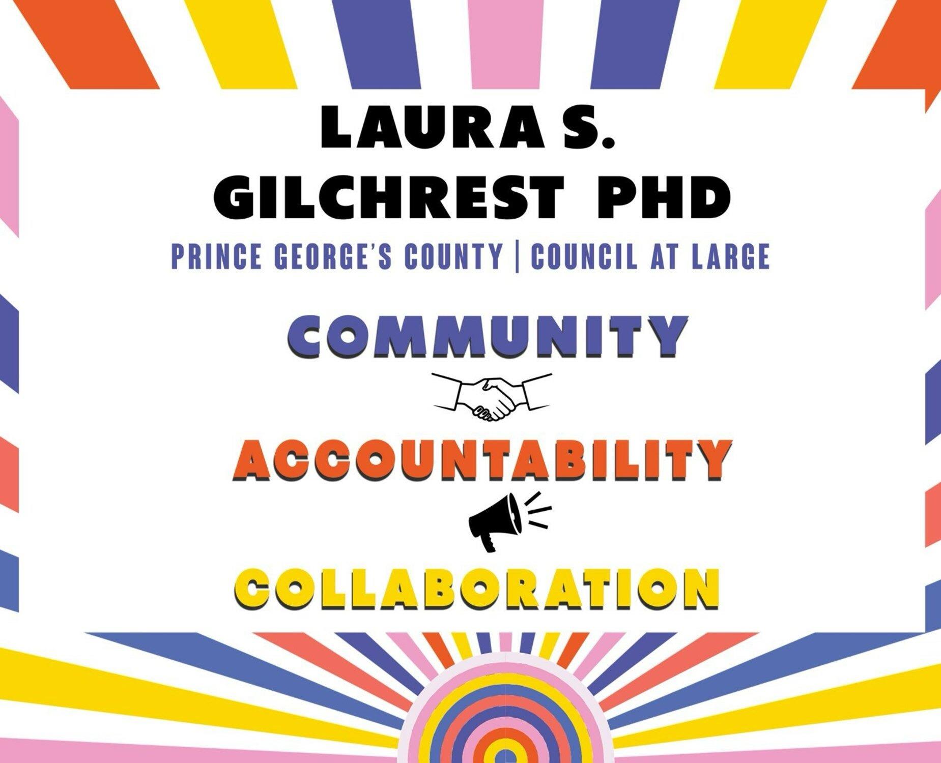 Laura S. Gilchrist Phd - Prince George's County | Council at Large. Community. Accountability. Collaboration.