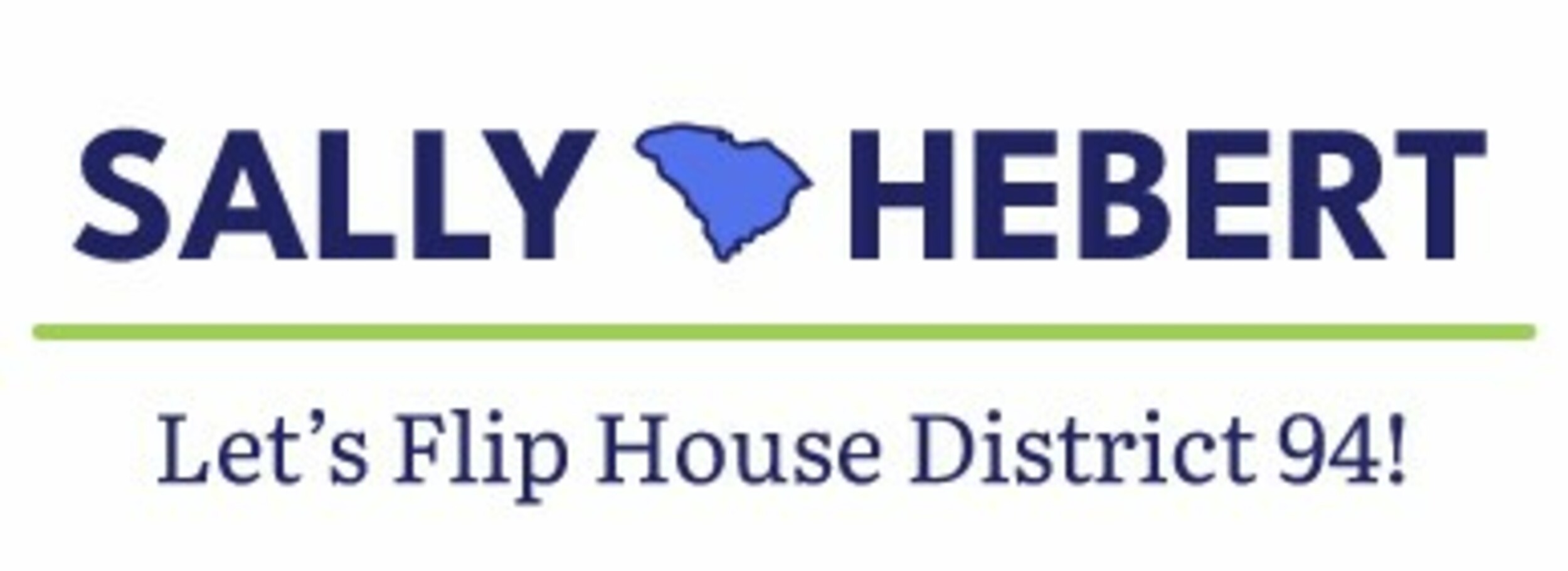 Sally Hebert: Let's Flip House District 94!