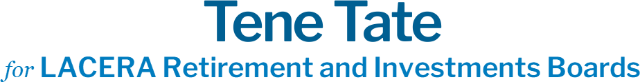 Tene Tate LACERA Retirement and Investments Boards