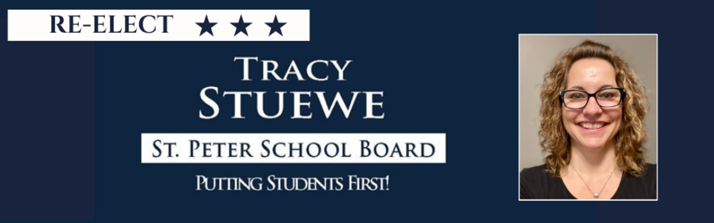 Tracy Stuewe - St Peter School Board - Putting Students First!